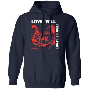 Love Will Tear Us Apart Shirt, Hoodie, Tank 23