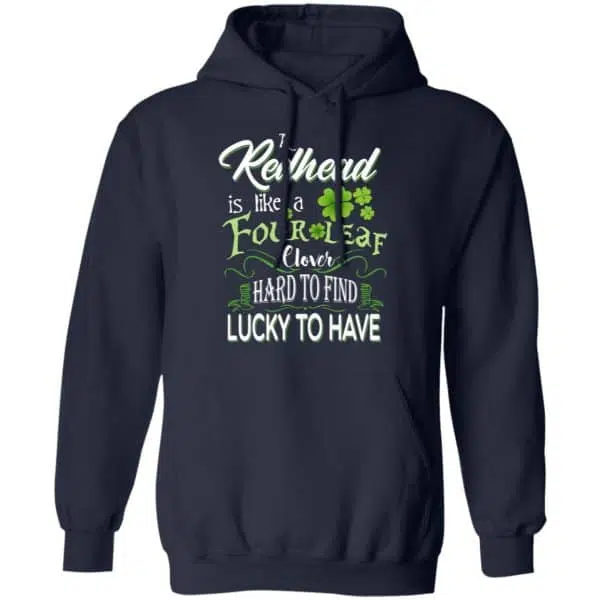 A Redhead Is Like A Four Leaf Clover Hard To Find Lucky To Have Shirt, Hoodie, Tank 12