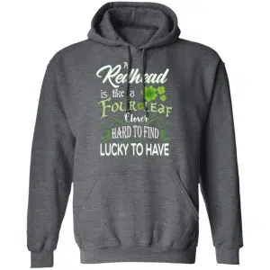 A Redhead Is Like A Four Leaf Clover Hard To Find Lucky To Have Shirt, Hoodie, Tank 24