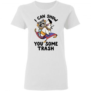 I Can Show You Some Trash Racoon Possum Shirt, Hoodie, Tank 18
