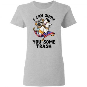 I Can Show You Some Trash Racoon Possum Shirt, Hoodie, Tank 19
