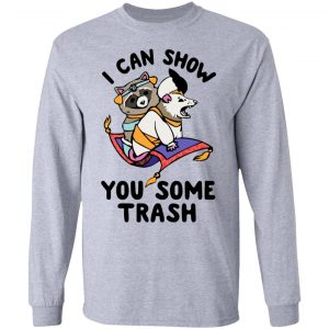 I Can Show You Some Trash Racoon Possum Shirt, Hoodie, Tank 20