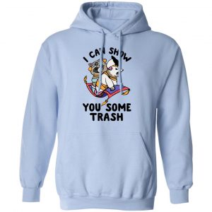 I Can Show You Some Trash Racoon Possum Shirt, Hoodie, Tank 25