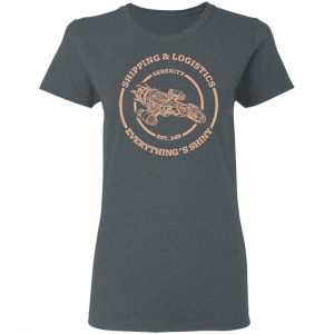 Serenity Shipping And Logistics Shirt, Hoodie, Tank 19
