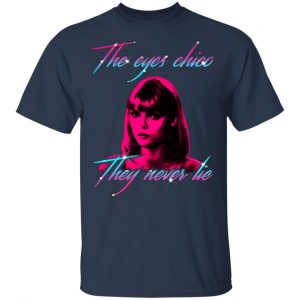 The Eyes Chico They Never Lie Maglietta Per Bambini Shirt, Hoodie, Tank 16