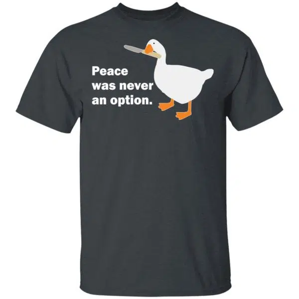 Peace Was Never An Option Goose Shirt, Hoodie, Tank 4