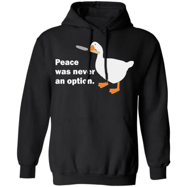 Peace Was Never An Option Goose Shirt, Hoodie, Tank 11
