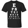 Epstein Did Not Kill Himself Eye Chart Shirt, Hoodie, Tank 2 Epstein Did Not Kill Himself Eye Chart Shirt, Hoodie, Tank 2
