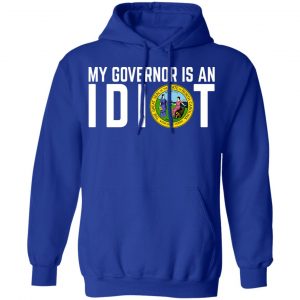 My Governor Is An Idiot North Carolina Shirt, Hoodie, Tank 25