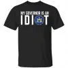 My Governor Is An Idiot New York Shirt, Hoodie, Tank 1