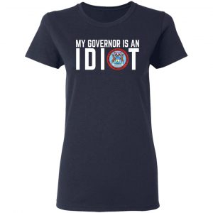 My Governor Is An Idiot Michigan Shirt, Hoodie, Tank 20