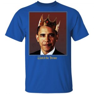 Barack Obama Watch the Throne Shirt, Hoodie, Tank 17 Barack Obama Watch the Throne Shirt, Hoodie, Tank 17