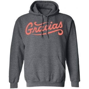 Gracias Shirt, Hoodie, Tank 24 Gracias Shirt, Hoodie, Tank 24
