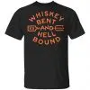 Whiskey Bent And Hell Bound Shirt, Hoodie, Tank 2