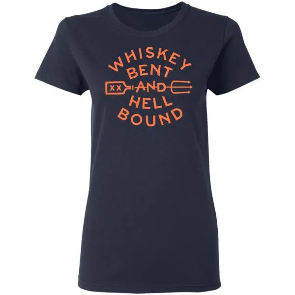 Whiskey Bent And Hell Bound Shirt, Hoodie, Tank 9