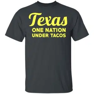 Texas One Nation Under Tacos Shirt, Hoodie, Tank 15