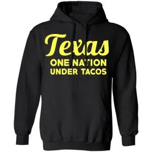 Texas One Nation Under Tacos Shirt, Hoodie, Tank 22