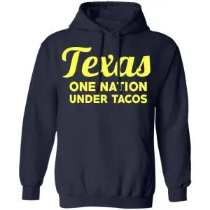 Texas One Nation Under Tacos Shirt, Hoodie, Tank 23