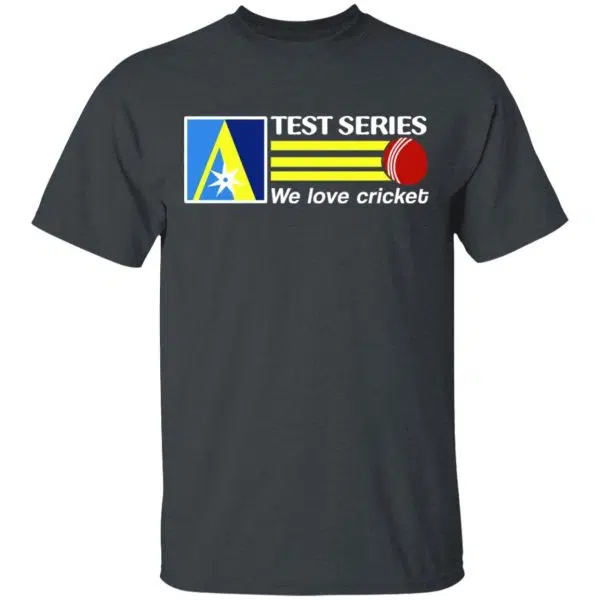 Test Series We Love Cricket Shirt, Hoodie, Tank 4