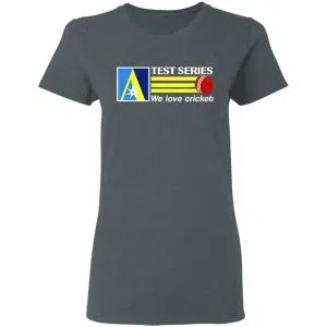 Test Series We Love Cricket Shirt, Hoodie, Tank 19