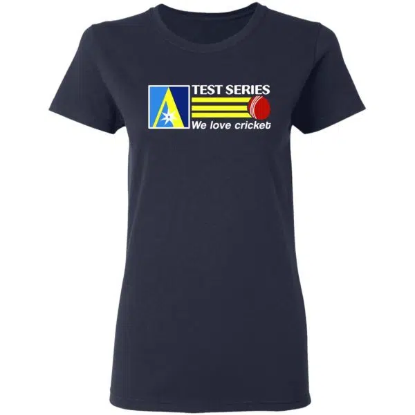 Test Series We Love Cricket Shirt, Hoodie, Tank 9