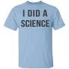 Okay To Be Smart I Did a Science Shirt, Hoodie, Tank 2