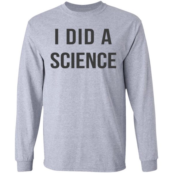 Okay To Be Smart I Did a Science Shirt, Hoodie, Tank Apparel 9