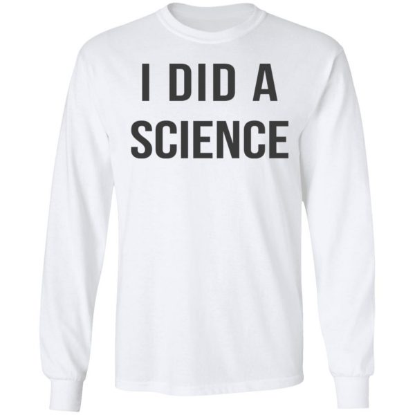 Okay To Be Smart I Did a Science Shirt, Hoodie, Tank Apparel 10