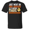 Just Went On Trip Adviser They Recommended Magic MushRooms Shirt, Hoodie, Tank 1