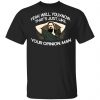 Yeah, Well, You Know, That's Just, Like, Your Opinion, Man The Dude Shirt, Hoodie, Tank 2