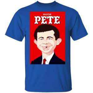 Mayor Pete Buttigieg Alfred E. Neuman Shirt, Hoodie, Tank 17