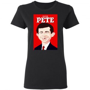 Mayor Pete Buttigieg Alfred E. Neuman Shirt, Hoodie, Tank 18