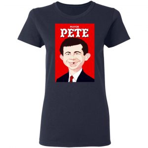 Mayor Pete Buttigieg Alfred E. Neuman Shirt, Hoodie, Tank 20