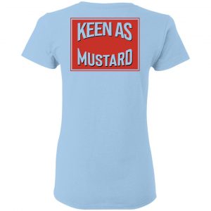 Keen As Mustard Shirt, Hoodie, Tank 27