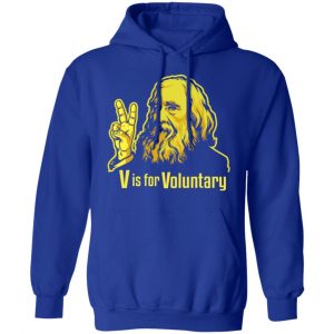V Is For Voluntary Lysander Spooner Shirt, Hoodie, Tank 25