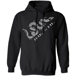 Join or Die Shirt, Hoodie, Tank 9 Join or Die Shirt, Hoodie, Tank 9
