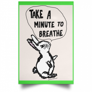Take A Minute To Breathe Poster 8