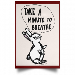 Take A Minute To Breathe Poster 9