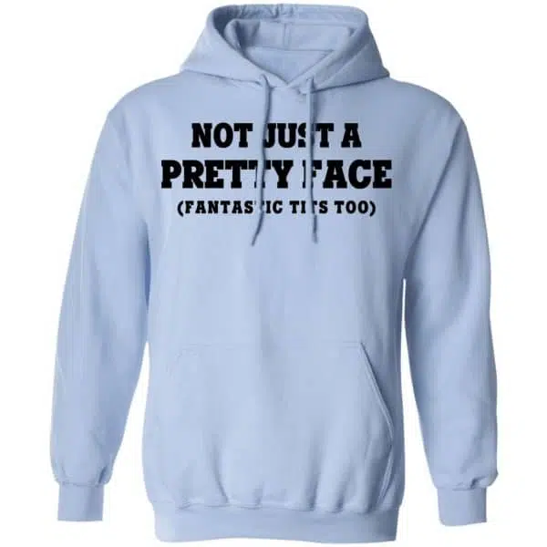 Not Just a Pretty Face, Fantastic Tits Too Shirt, Hoodie, Tank 14