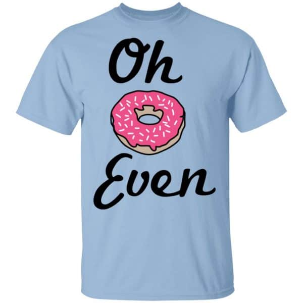 Oh Donut Even Shirt, Hoodie, Tank 3