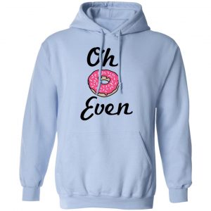 Oh Donut Even Shirt, Hoodie, Tank 25
