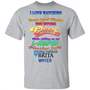 I Love Watching The Emmy Award Wining 1982 Sitcom Cheers While Chilling On My L-Shaped Shirt, Hoodie, Tank 16 I Love Watching The Emmy Award Wining 1982 Sitcom Cheers While Chilling On My L-Shaped Shirt, Hoodie, Tank 16