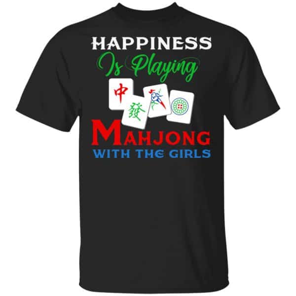 Happiness Is Playing Mahjong With The Girls Shirt, Hoodie, Tank 3