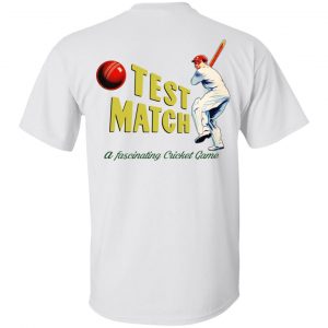 Test Match A Fascinating Cricket Game Shirt, Hoodie, Tank 29
