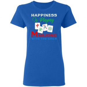 Happiness Is Playing Mahjong With The Girls Shirt, Hoodie, Tank 21
