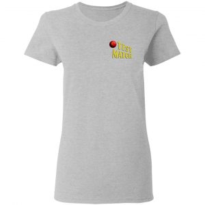 Test Match A Fascinating Cricket Game Shirt, Hoodie, Tank 36