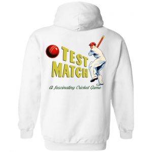 Test Match A Fascinating Cricket Game Shirt, Hoodie, Tank 47