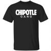 Chipotle Gang Shirt, Hoodie, Tank 1