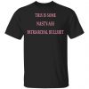 This Is Some Nasty-ass Patriarchal Bullshit Shirt, Hoodie, Tank 1