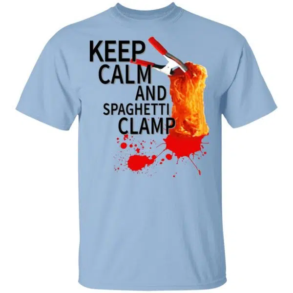 Keep Calm And Spaghetti Clamp Shirt, Hoodie, Tank 3